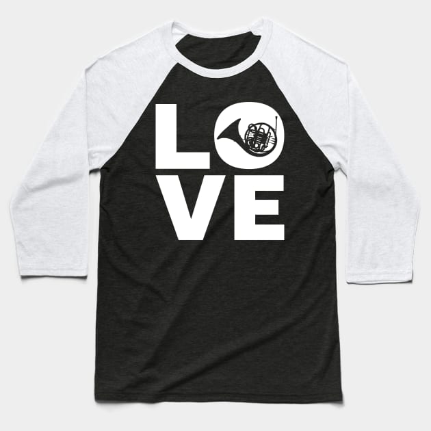 Love Horn Gift For Hornists Baseball T-Shirt by OceanRadar